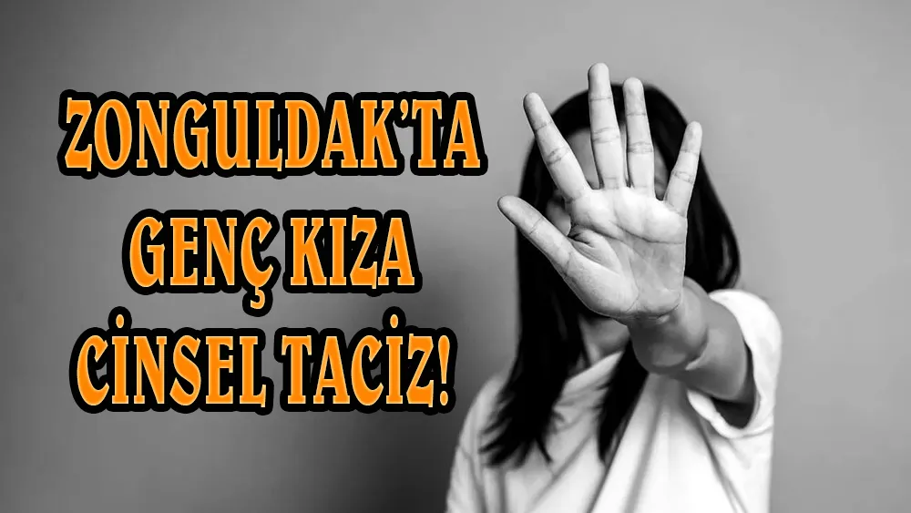 Zonguldak’ta lise öğrencisine c*nsel taciz iddiası: Mahkeme kararını verdi...