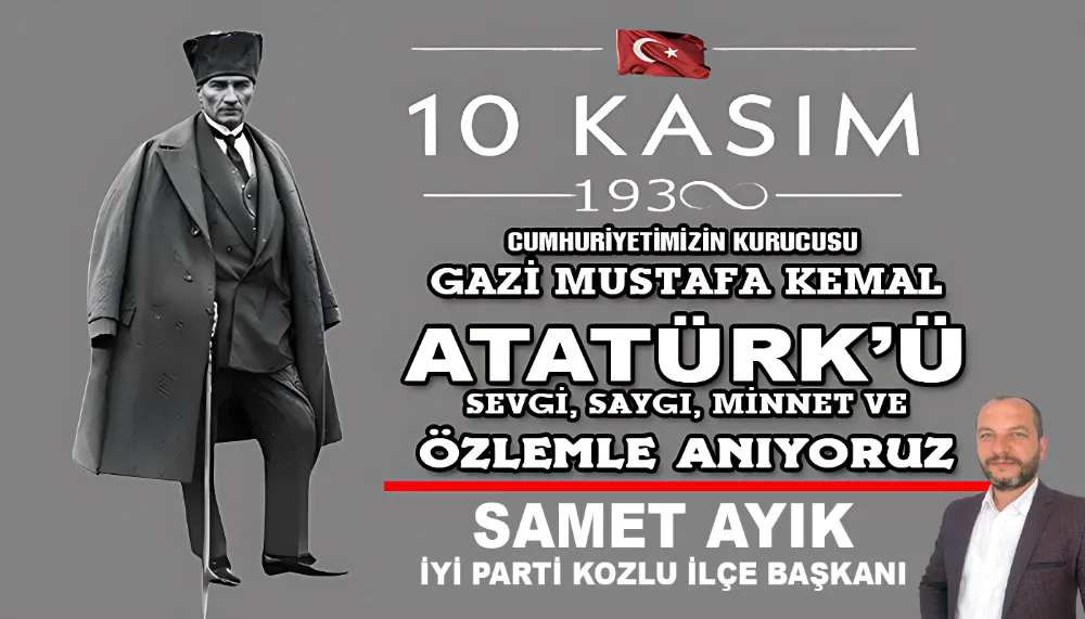 SAMET AYIK’IN ATATÜRK’Ü ANMA MESAJI