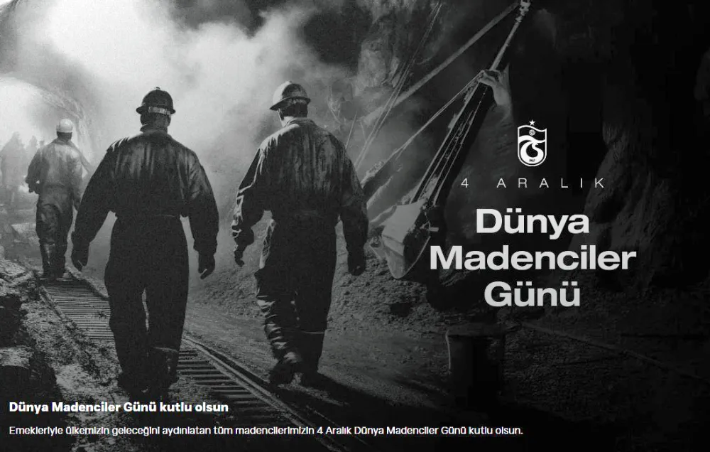 Trabzonspor, Madenciler Günü’nü kutladı
