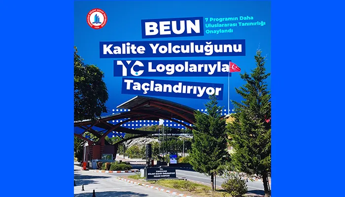 BEUN, kalite yolculuğunu TYÇ logolarıyla taçlandırıyor