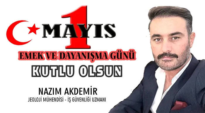 NAZIM AKDEMİR EMEKÇİLERİ KUTLADI...