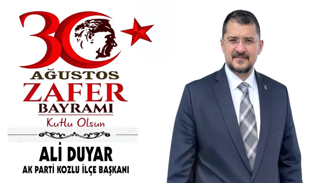 ALİ DUYAR, ZAFER BAYRAMI