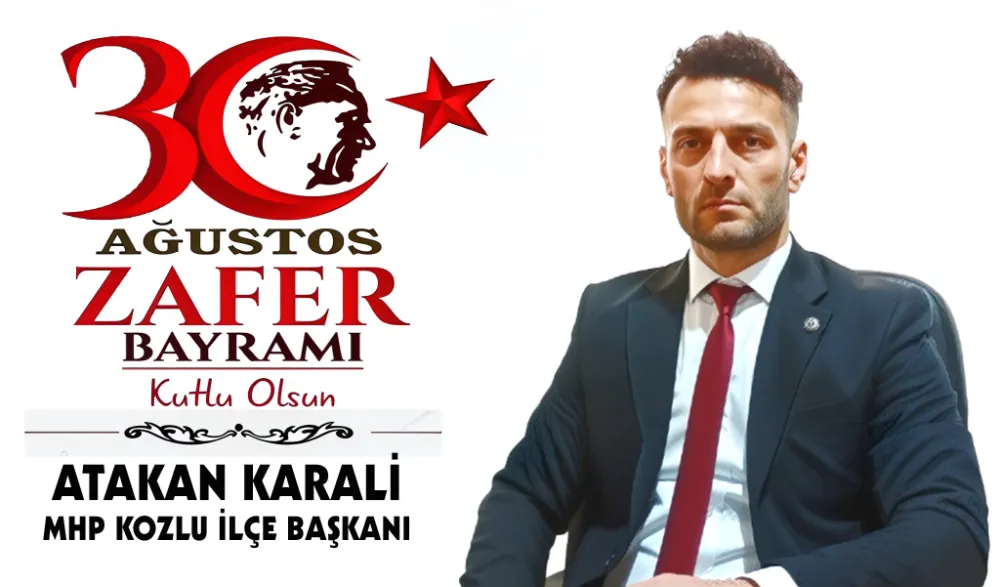 ATAKAN KARALİ, ZAFER BAYRAMI