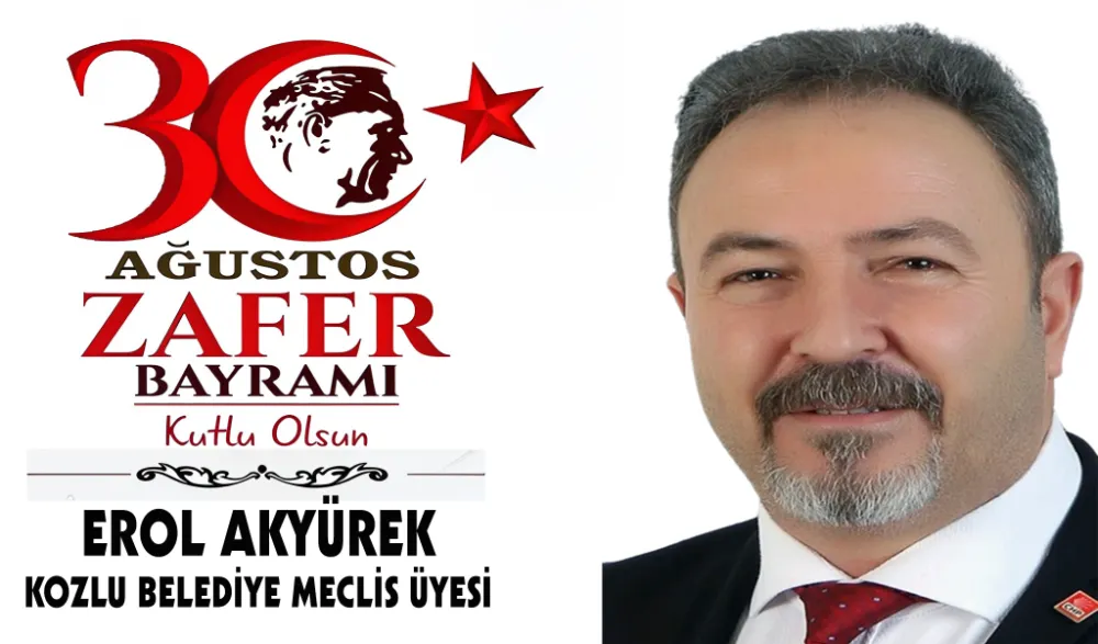 EROL AKYÜREK, ZAFER BAYRAMI