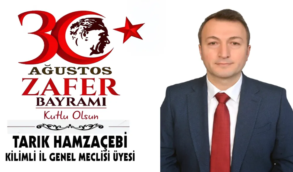 TARIK HAMZAÇEBİ, ZAFER BAYRAMI