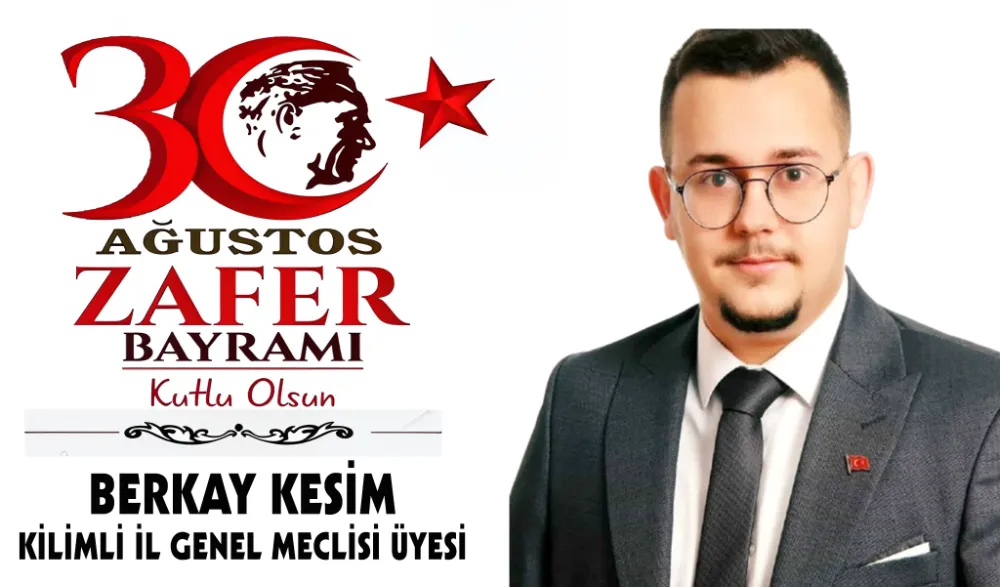 BERKAY KESİM, ZAFER BAYRAMI